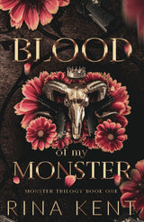 Blood of My Monster: Special Edition Print (Monster Trilogy #1)