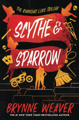 Scythe & Sparrow (The Ruinous Love Trilogy #3)