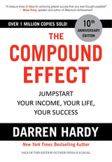 The Compound Effect (Jumpstart Your Income, Your Life, Your Success)