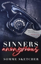 Sinners Anonymous (Sinners Anonymous #1)
