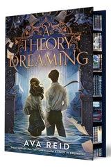 A Theory of Dreaming (Deluxe Limited Edition) (A Study in Drowning #2)