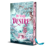 My Dark Desire: Digitally Signed Edition (Extremely Limited Print Collector's Edtion) (Dark Prince Road #2)