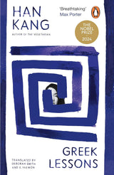 Greek Lessons (Winner of the 2024 Nobel Prize in Literature)