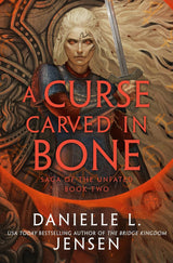 A Curse Carved in Bone (Saga of the Unfated #2)