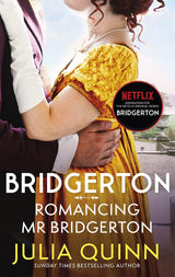 Romancing Mister Bridgerton (Bridgertons #4)