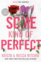 Some Kind of Perfect (Addicted World #10)(Calloway Sisters #5)