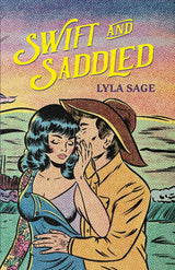 Swift and Saddled (Rebel Blue Ranch #2)