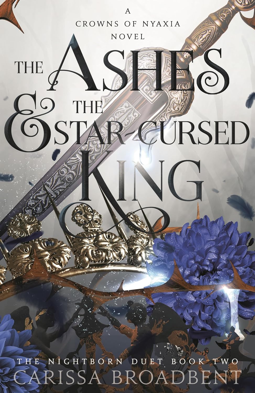 The Ashes & the Star-Cursed King (Crowns of Nyaxia #2)