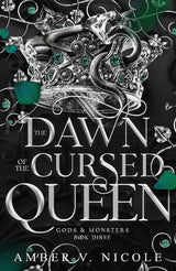 The Dawn of the Cursed Queen (Gods & Monsters #3)