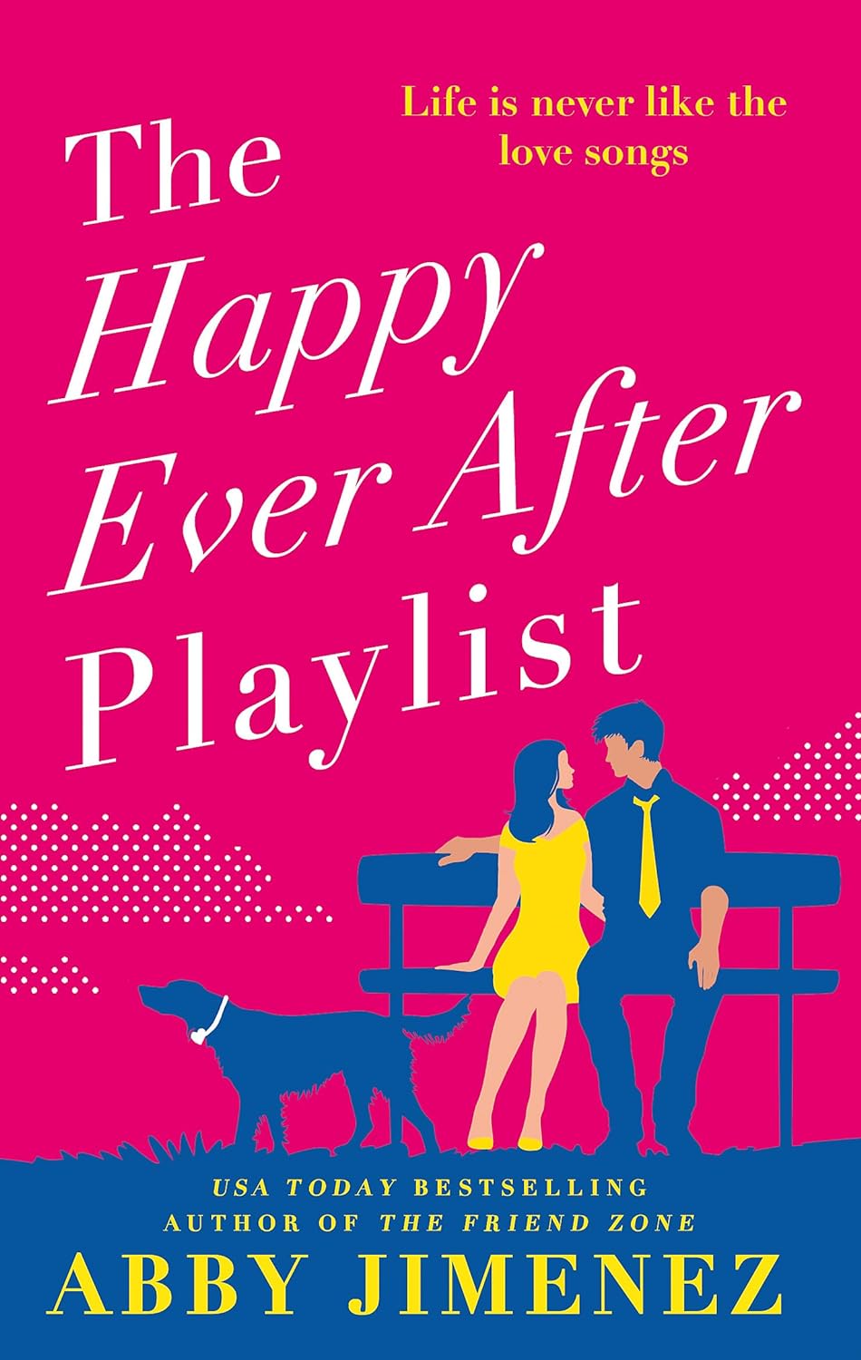 The Happy Ever After Playlist (The Friend Zone #2)