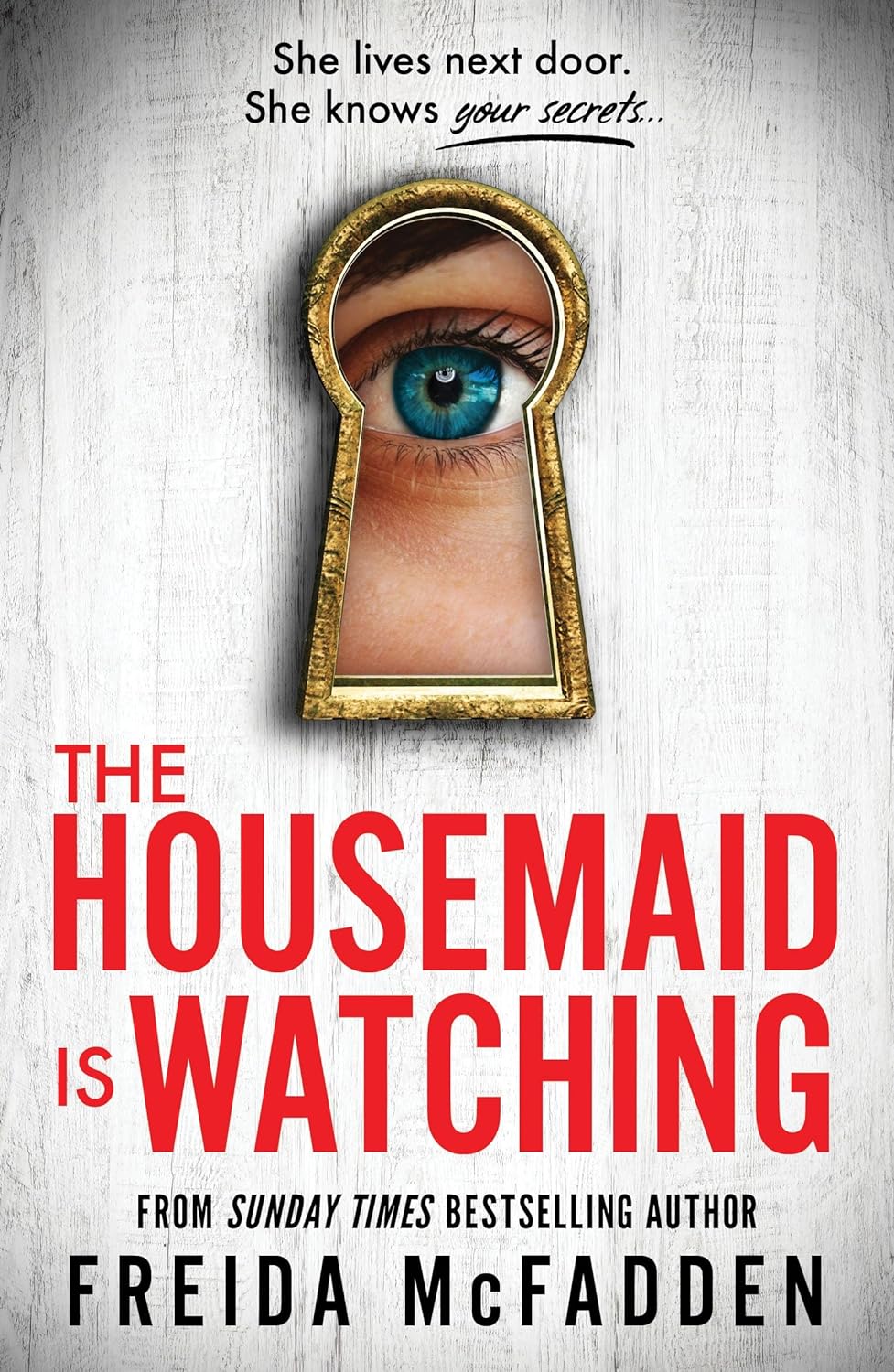 The Housemaid Is Watching (The Housemaid #3)