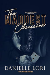 The Maddest Obsession (Made #2)