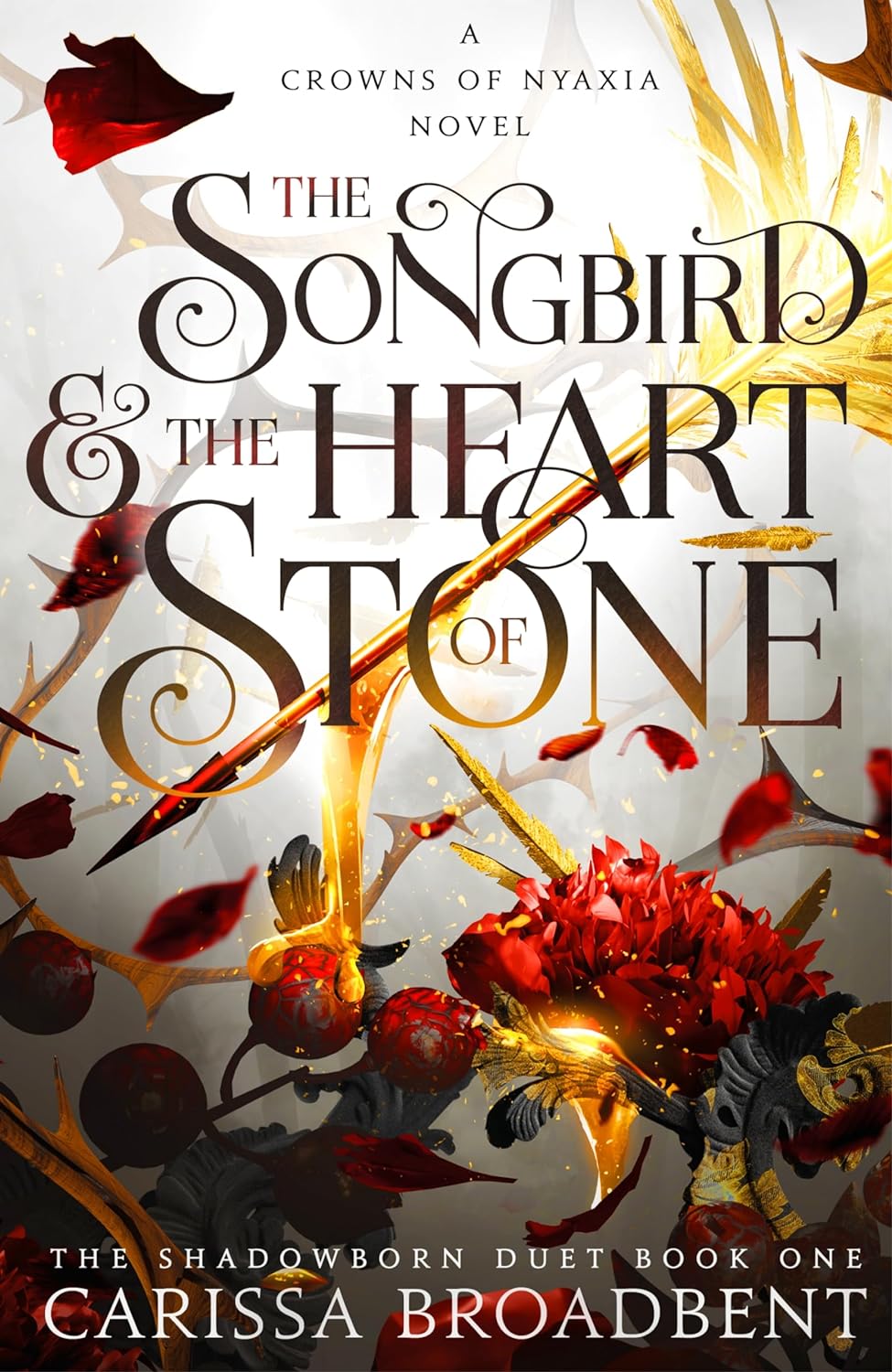 The Songbird & the Heart of Stone (Crowns of Nyaxia #3)