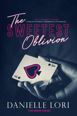 The Sweetest Oblivion (Made #1)