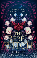 The Rebel Witch (The Crimson Moth #2)