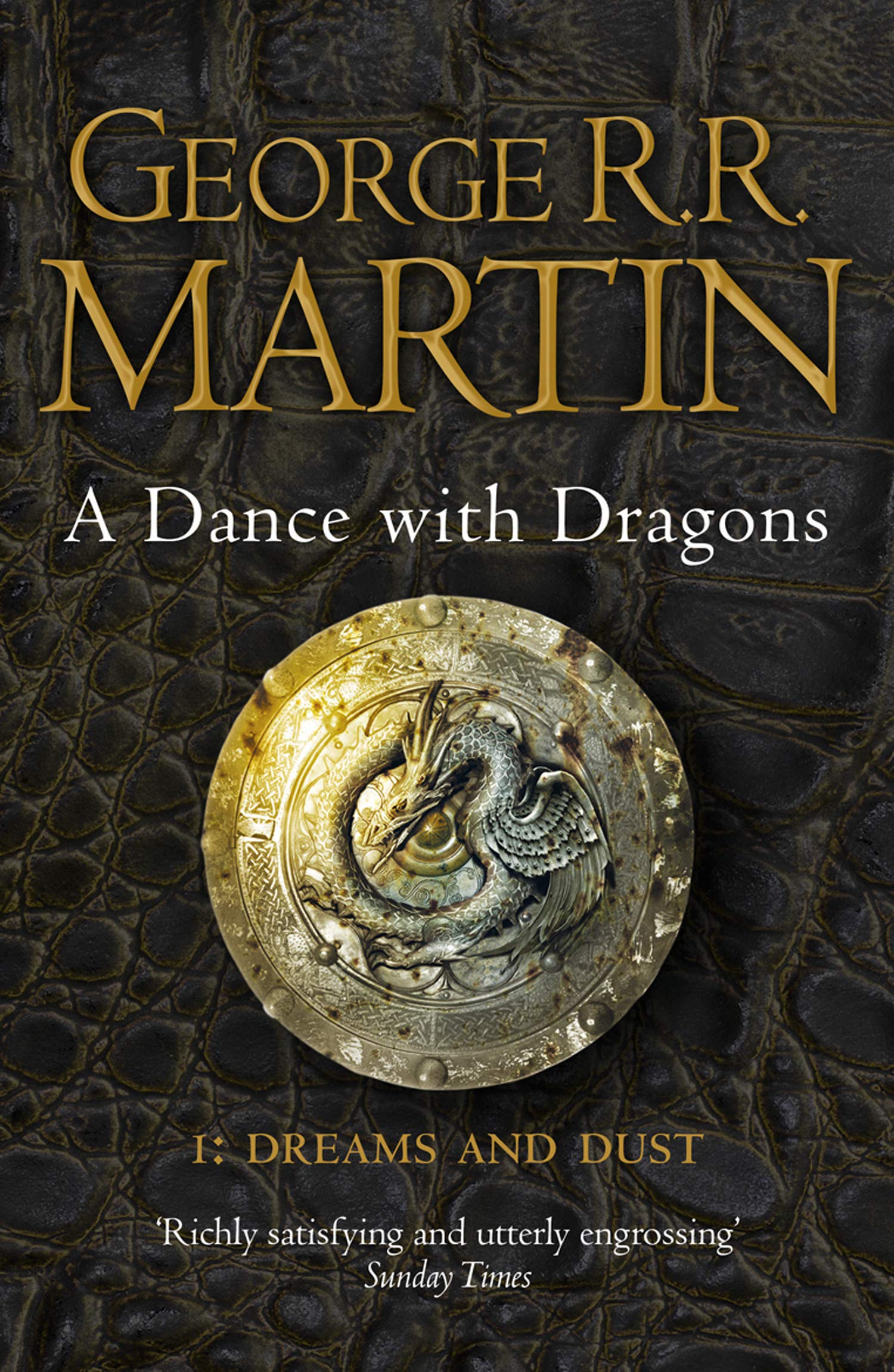 A Dance with Dragons 1: Dreams and Dust (A Song of Ice and Fire #5)