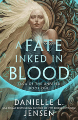 A Fate Inked in Blood (Saga of the Unfated #1)