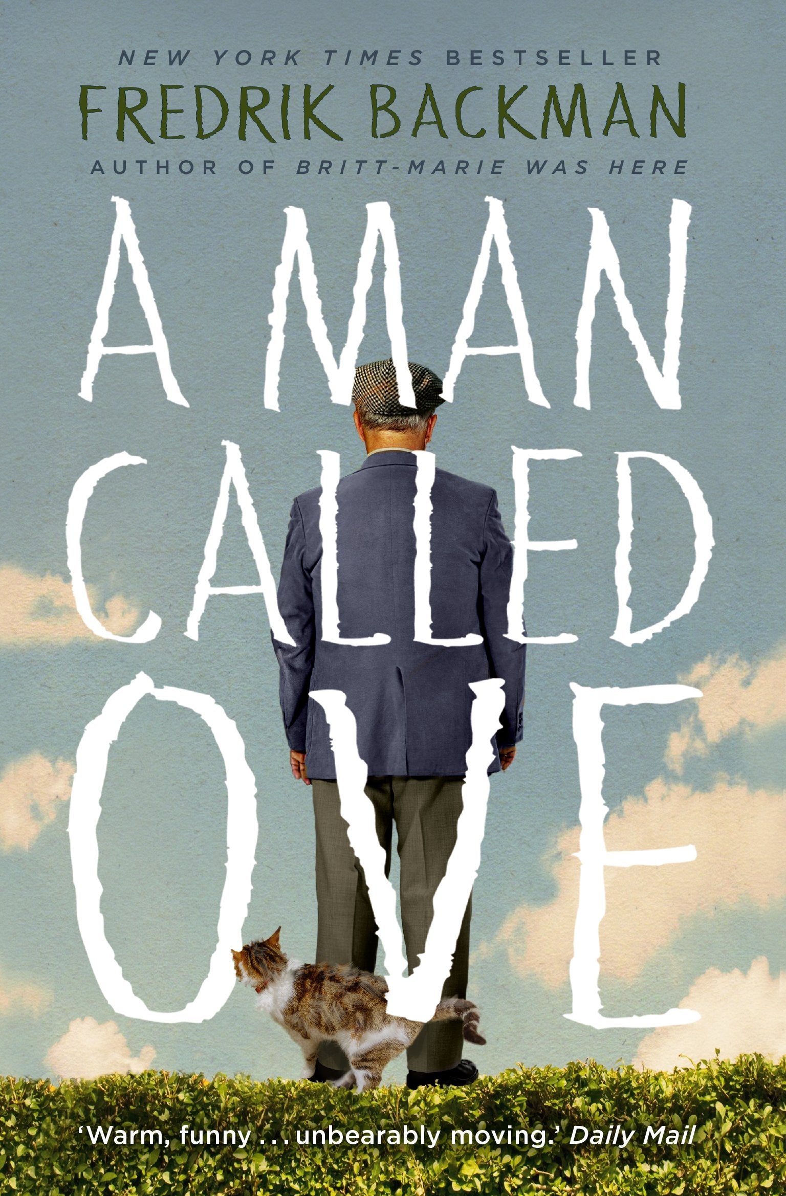 A Man Called Ove (The life-affirming bestseller that will brighten your day)