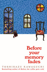 Before Your Memory Fades (Before the Coffee Gets Cold #3)