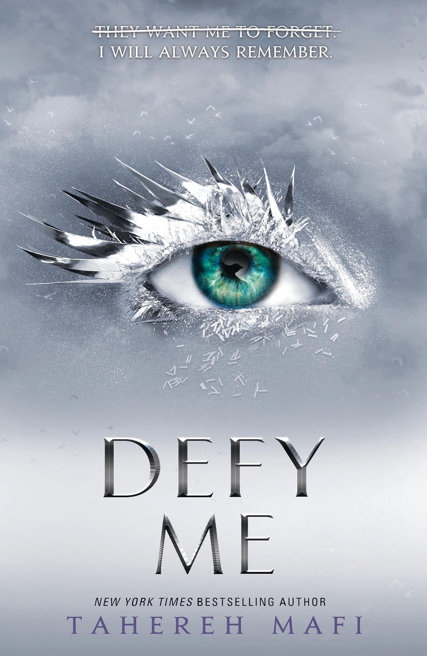 Defy Me ( Shatter Me #5)