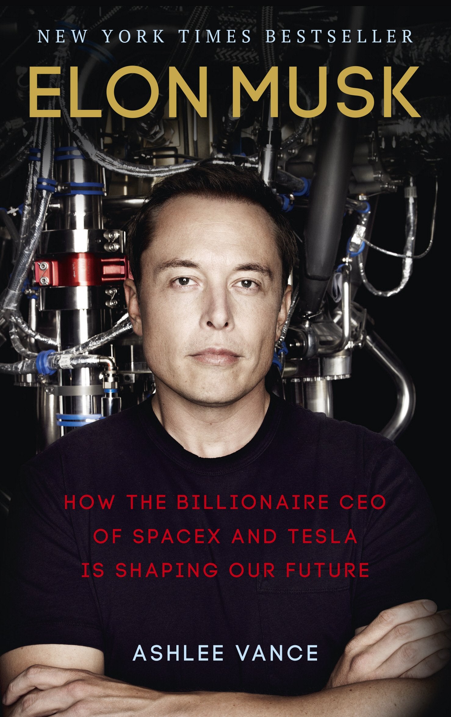 Elon Musk (How the Billionaire CEO of SpaceX and Tesla is Shaping our Future)