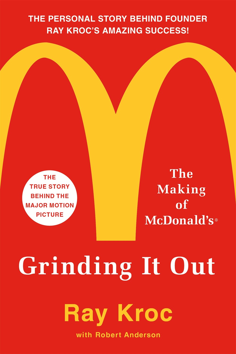 Grinding It out (The Making of McDonald's)