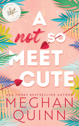 A Not So Meet Cute (Signed Edition)