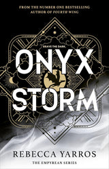 Onyx Storm (The Empyrean #3)