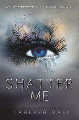 Shatter Me ( Shatter Me #1)