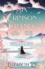 Six Crimson Cranes (Six Crimson Cranes #1)