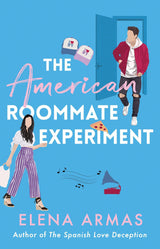 The American Roommate Experiment (Spanish Love Deception #2)