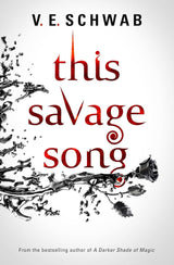 This Savage Song (Monsters of Verity #1)