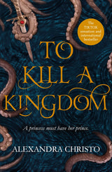 To Kill a Kingdom (Hundred Kingdoms #1)