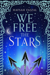 We Free the Stars (Sands of Arawiya, #2)